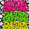 Question Everything – hot pink, lime, yellow graffiti typography canvas wall art